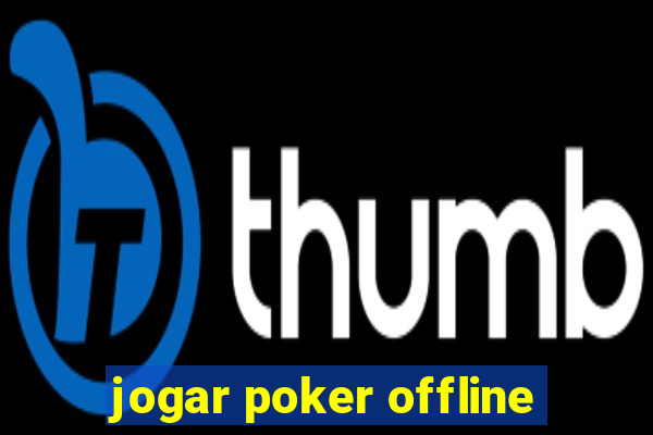 jogar poker offline